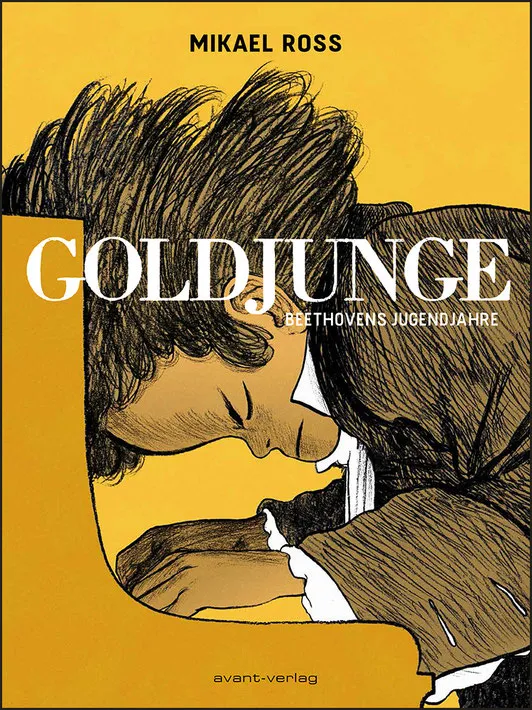 Buchcover Goldjunge - Beethovens Jugendjahre von Mikael Ross